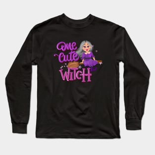 One cute witch in a broom Long Sleeve T-Shirt